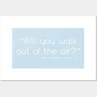 Will You Walk Out of the Air? Posters and Art